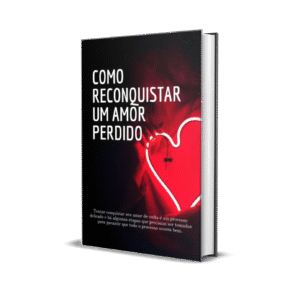 Livro Como Reconquistar um Amor Perdido