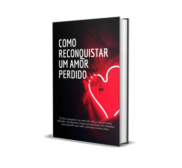 Livro Como Reconquistar um Amor Perdido