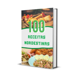 Livro Digital 100 Receitas Nordestinas