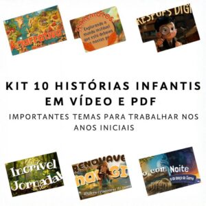 KIT 10 Histórias Infantis – Vídeo + PDF (10 a 15 páginas) | Material Educativo para Anos Iniciais